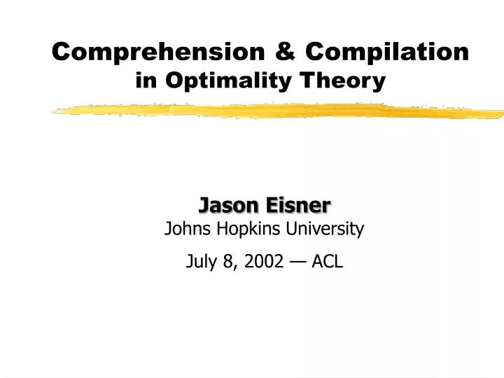 comprehension compilation in optimality theory