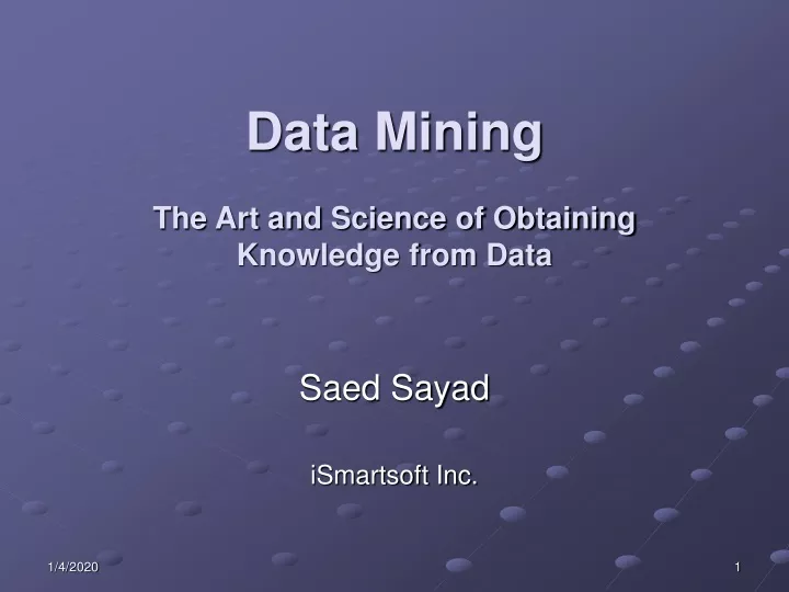 data mining the art and science of obtaining knowledge from data