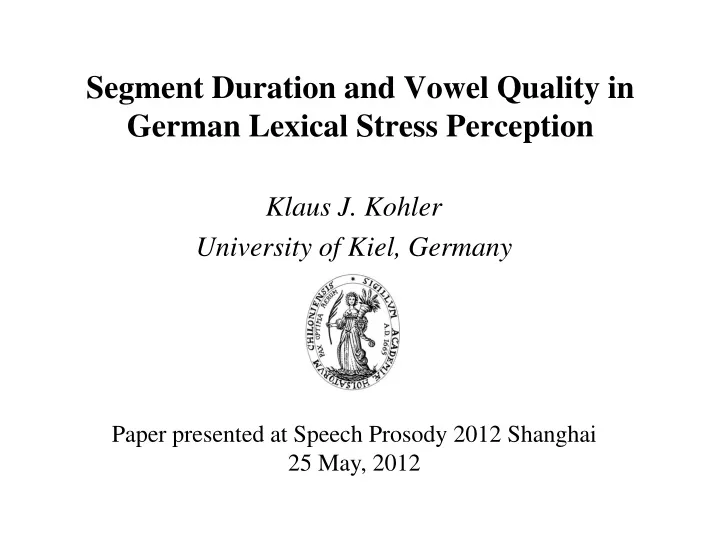 segment duration and vowel quality in german lexical stress perception