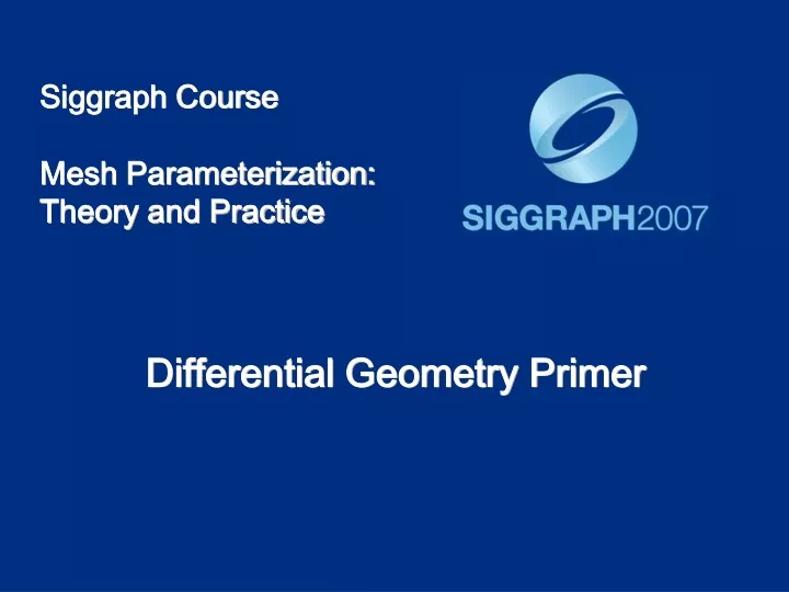 siggraph course mesh parameterization theory and practice