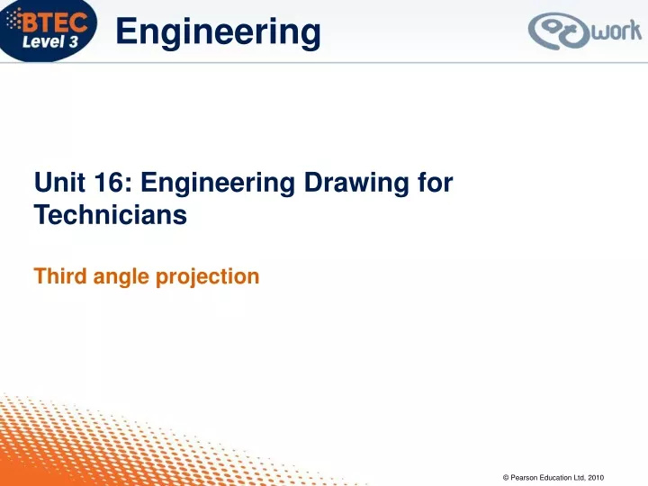unit 16 engineering drawing for technicians third angle projection