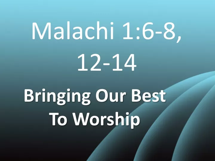 malachi 1 6 8 12 14