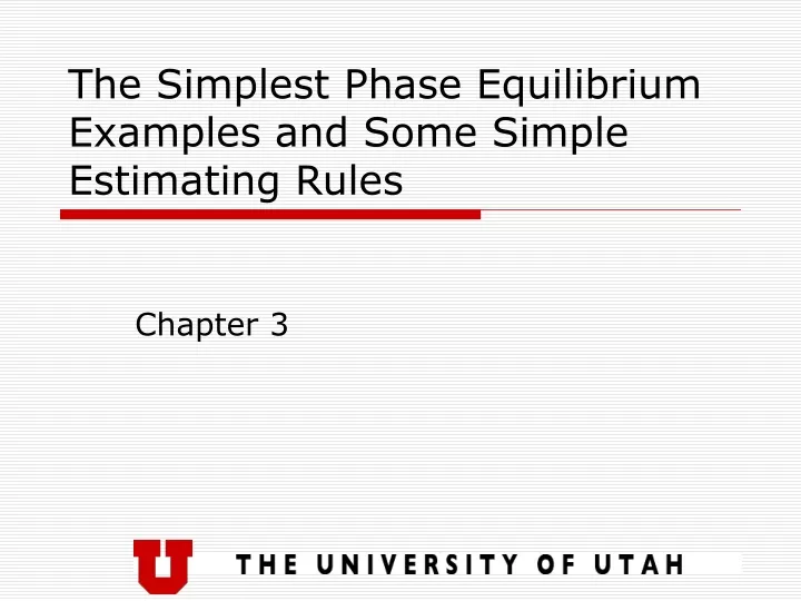 the simplest phase equilibrium examples and some simple estimating rules