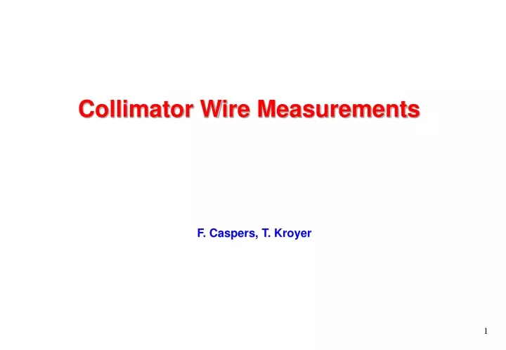 collimator wire measurements