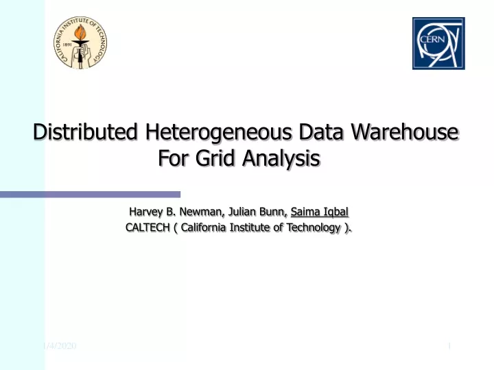 distributed heterogeneous data warehouse for grid