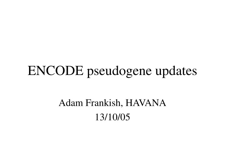 encode pseudogene updates