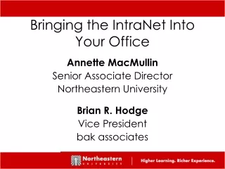 Bringing the IntraNet Into Your Office