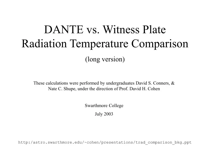 dante vs witness plate radiation temperature comparison long version