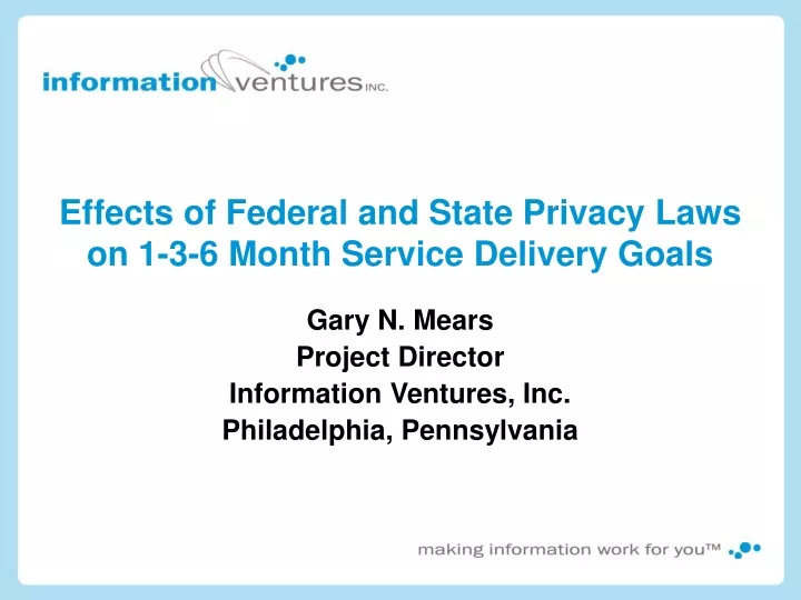 effects of federal and state privacy laws on 1 3 6 month service delivery goals