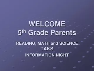 WELCOME 5 th  Grade Parents