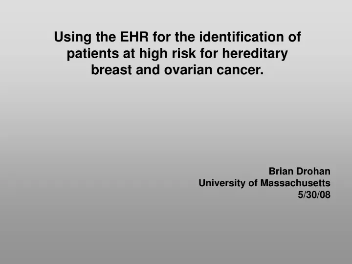 using the ehr for the identification of patients