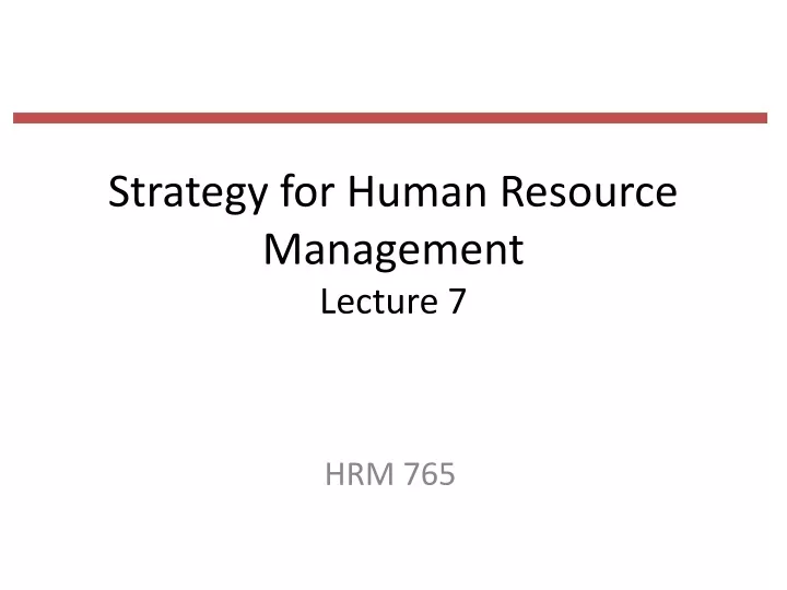strategy for human resource management lecture 7