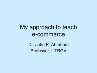 My approach to teach             e-commerce
