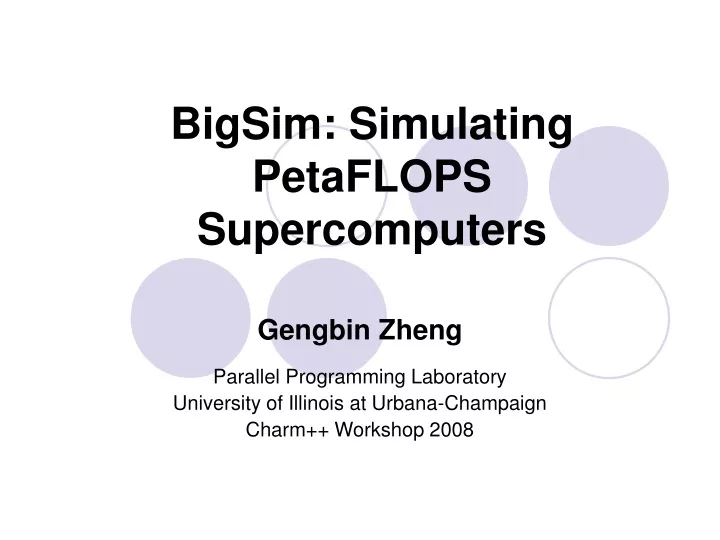 bigsim simulating petaflops supercomputers