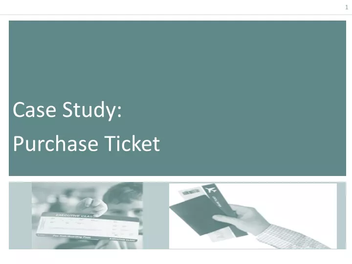 case study purchase ticket