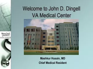 Welcome to John D. Dingell  VA Medical Center