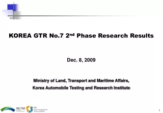 KOREA GTR No.7 2 nd  Phase Research Results
