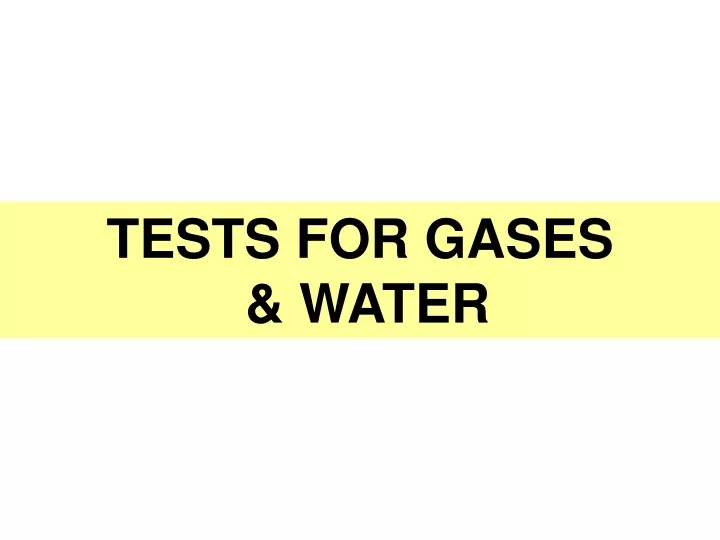 tests for gases water
