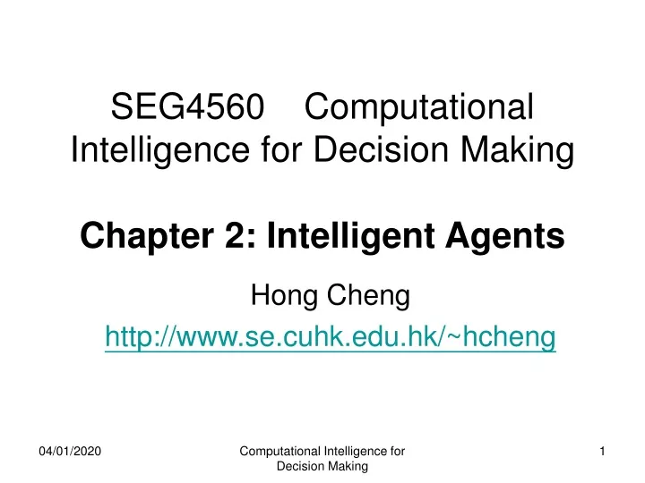 seg4560 computational intelligence for decision making chapter 2 intelligent agents