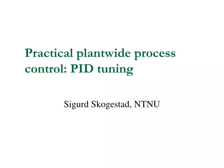 practical plantwide process control pid tuning