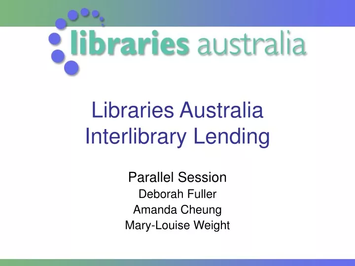 libraries australia interlibrary lending