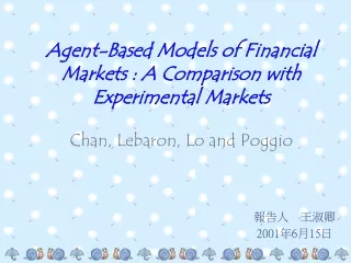 Agent-Based Models of Financial Markets : A Comparison with Experimental Markets
