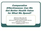 Comparative Effectiveness: Can We Get Better Health Value for What We Spend? - slide 1