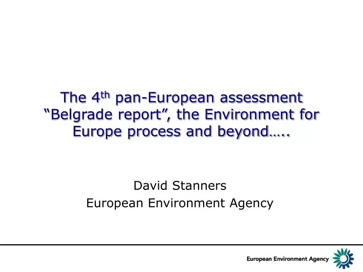 the 4 th pan european assessment belgrade report the environment for europe process and beyond