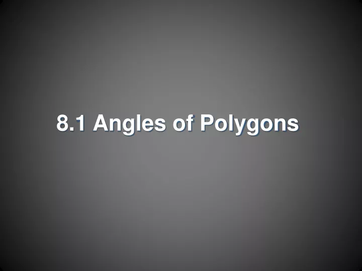 8 1 angles of polygons