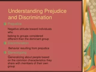 Understanding Prejudice  and Discrimination