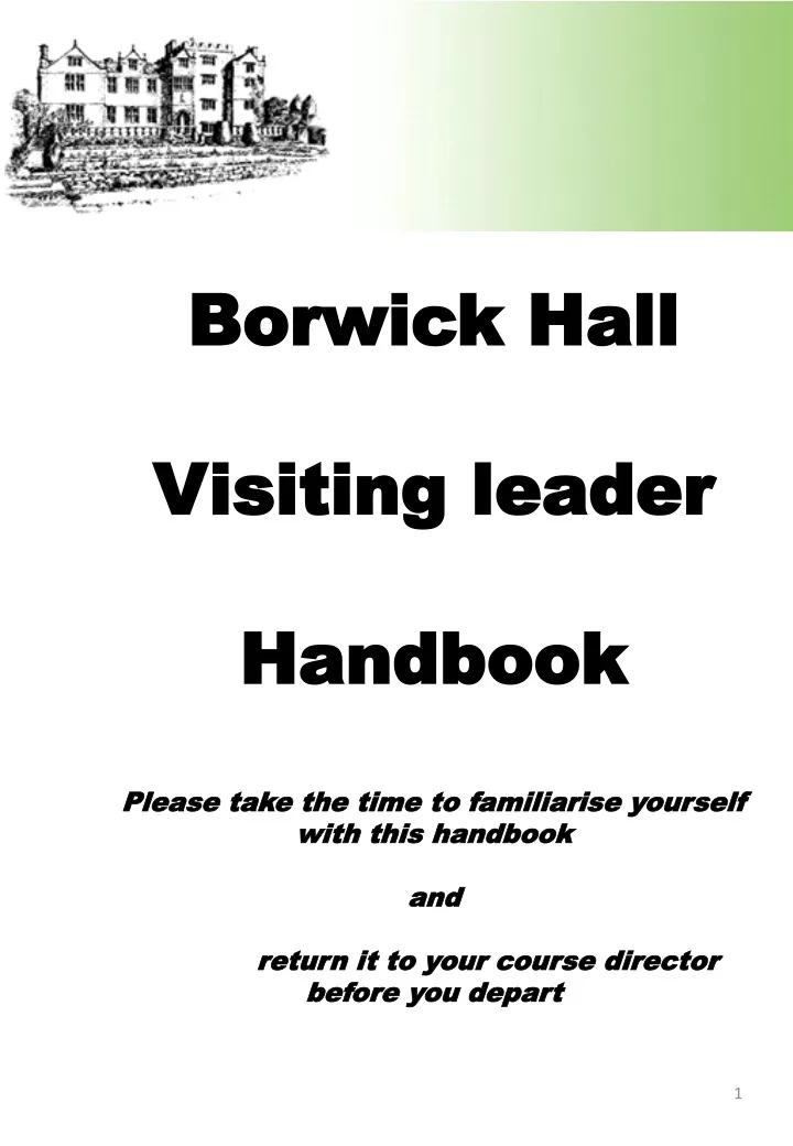 borwick hall visiting leader handbook please take