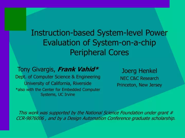 instruction based system level power evaluation of system on a chip peripheral cores