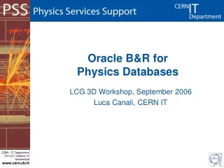 Oracle B&amp;R for  Physics Databases