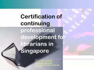 Certification of continuing  professional development for librarians in Singapore