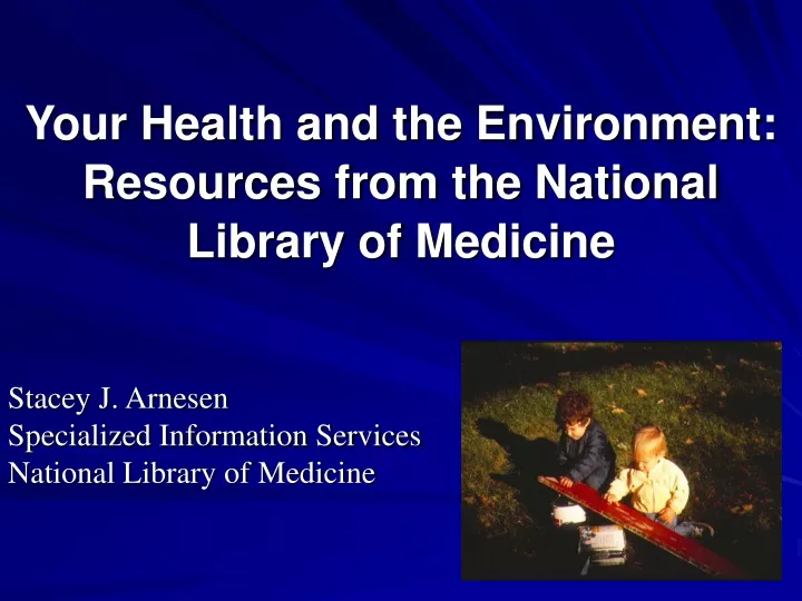 your health and the environment resources from the national library of medicine