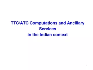 TTC/ATC Computations and Ancillary Services  in the Indian context