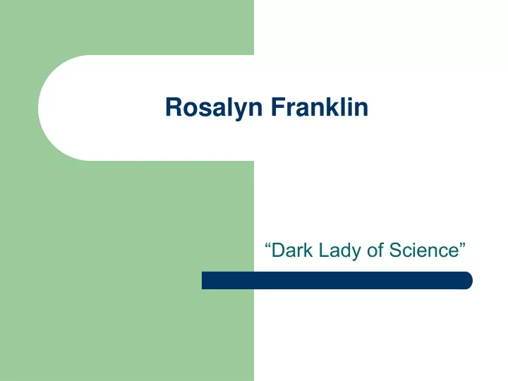 rosalyn franklin