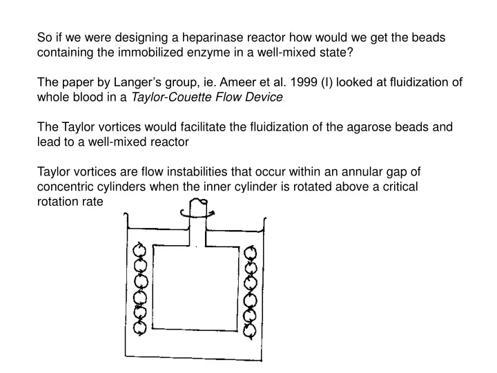 so if we were designing a heparinase reactor