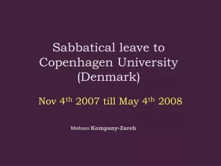 Sabbatical leave to Copenhagen University (Denmark)