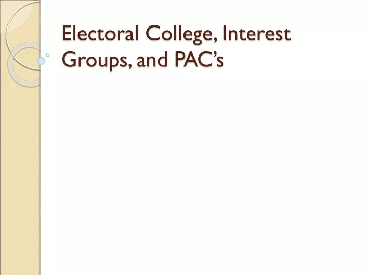 electoral college interest groups and pac s