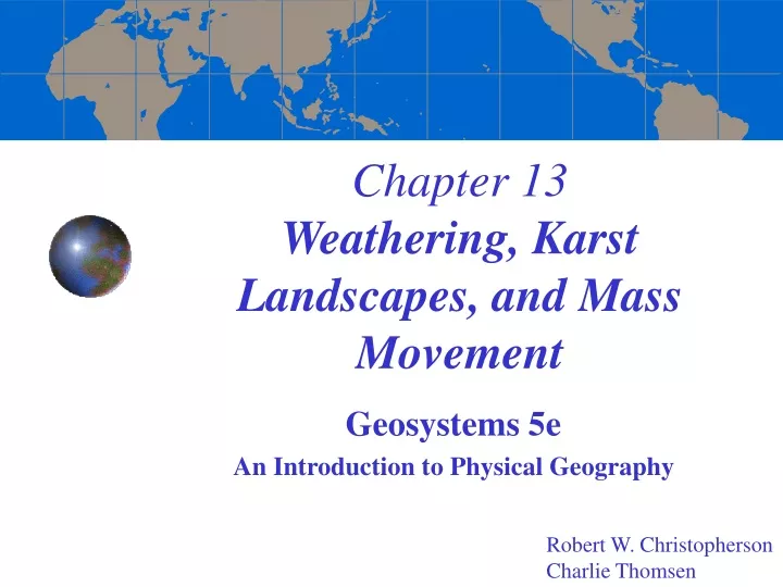 chapter 13 weathering karst landscapes and mass movement