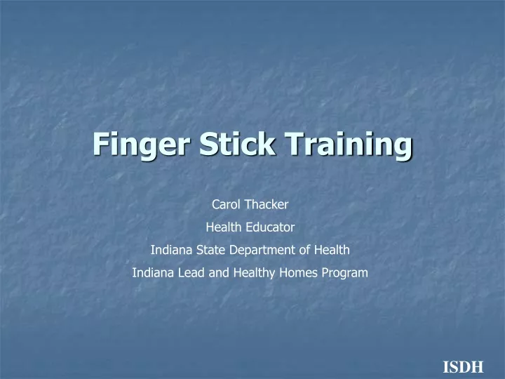 finger stick training