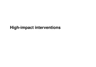High-impact interventions