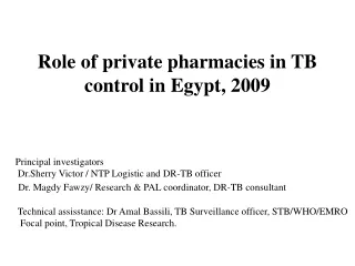 Role  of private pharmacies in TB control in  Egypt, 2009