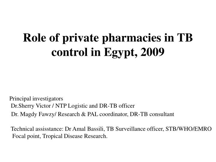 role of private pharmacies in tb control in egypt 2009