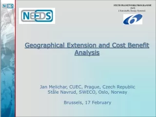 Geographical Extension and Cost Benefit Analysis