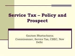 Service Tax – Policy and Prospect