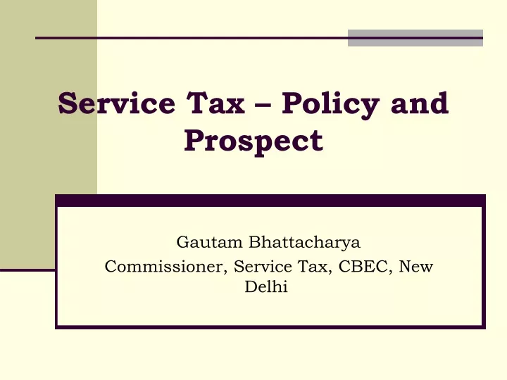 service tax policy and prospect