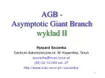 AGB -  Asymptotic Giant Branch wykład II