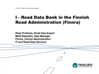 I - Road Data Bank in the Finnish Road Administration (Finnra)